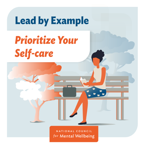 Lead by Example. Prioritize Your Self-care
